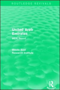 Cover for Middle East Research Institute · United Arab Emirates (Routledge Revival): MERI Report - Routledge Revivals: Middle East Research Institute Reports (Paperback Bog) (2021)