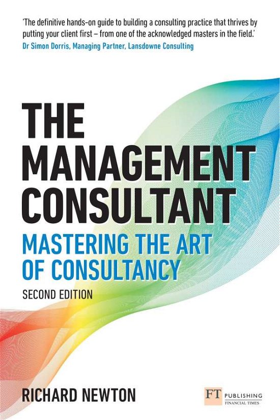 Cover for Richard Newton · The Management Consultant - Financial Times Series (Book)