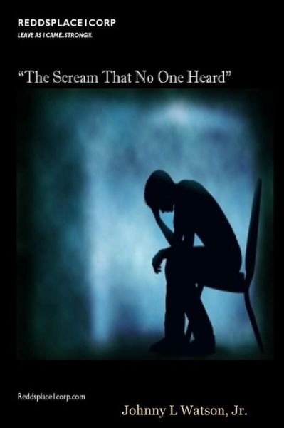 Cover for Johnny Watson · The Scream That No One Heard. (Paperback Book) (2015)