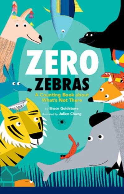 Cover for Bruce Goldstone · Zero Zebras (Hardcover Book) (2022)