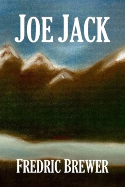 Cover for Fredric Brewer · Joe Jack (Paperback Book) (2017)