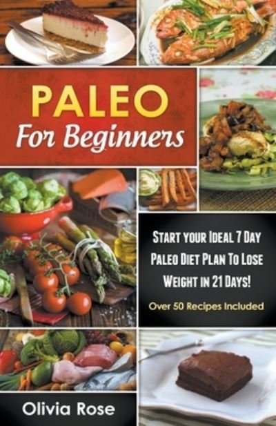 Cover for Olivia Rose · Paleo For Beginners (Paperback Book) (2020)