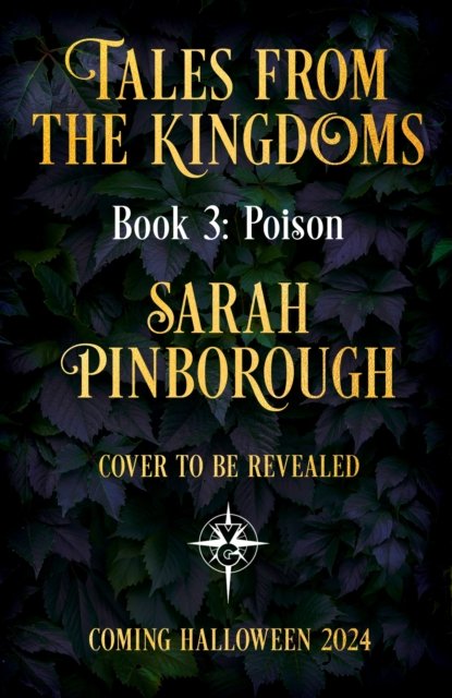 Cover for Sarah Pinborough · Poison: The definitive dark romantasy retelling of Snow White from the unmissable TALES FROM THE KINGDOMS series (Paperback Bog) (2024)