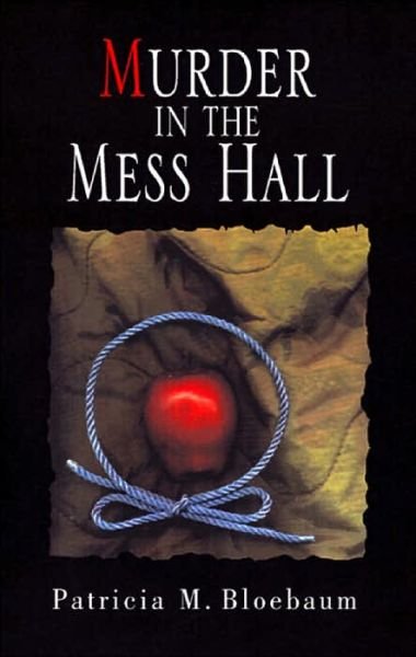 Cover for Pat Bloebaum · Murder in the Mess Hall (Paperback Bog) (2001)