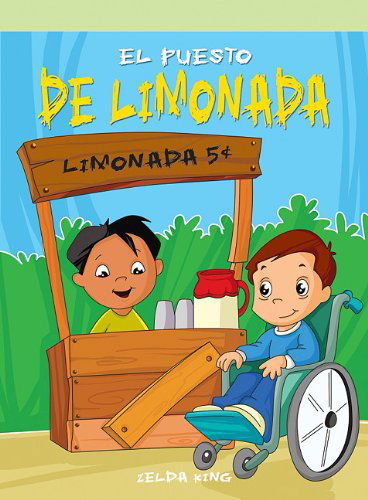 Cover for Zelda King · El Puesto De Limonada/ the Lemonade Stand (Paperback Book) [Spanish edition] (2006)