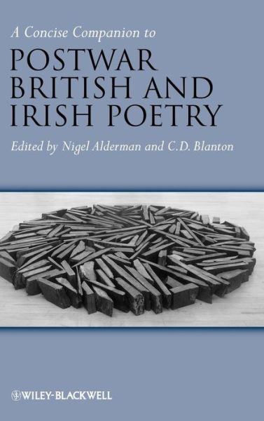 Cover for N Alderman · A Concise Companion to Postwar British and Irish Poetry - Concise Companions to Literature and Culture (Hardcover Book) (2009)