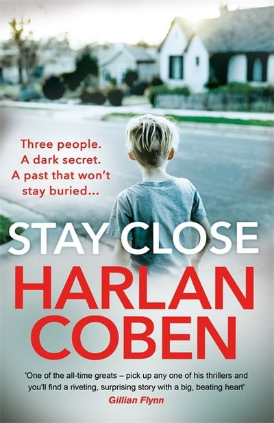 Cover for Harlan Coben · Stay Close: A gripping thriller from the #1 bestselling creator of hit Netflix show Fool Me Once (Paperback Bog) (2019)