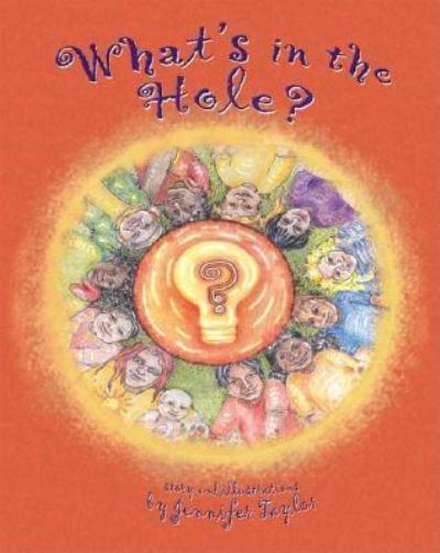 Cover for Jennifer Taylor · What's in the Hole? (Paperback Book) (2005)