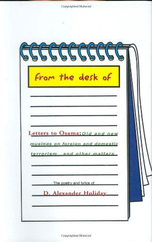 Cover for Alexander Holiday · Letters to Osama: Old and New Musings on Foreign and Domestic Terrorism and Others Matters (Hardcover Book) (2003)