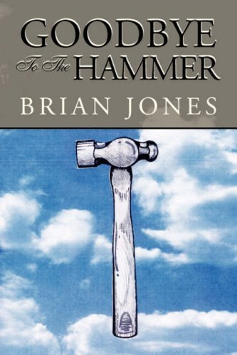 Cover for Brian Jones · Goodbye to the Hammer (Pocketbok) (2007)