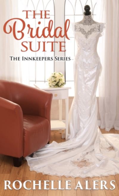 Cover for Rochelle Alers · The Bridal Suite (Hardcover Book) (2020)