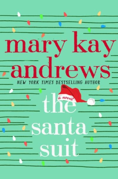 Cover for Mary Kay Andrews · The Santa Suit (Hardcover Book) (2021)