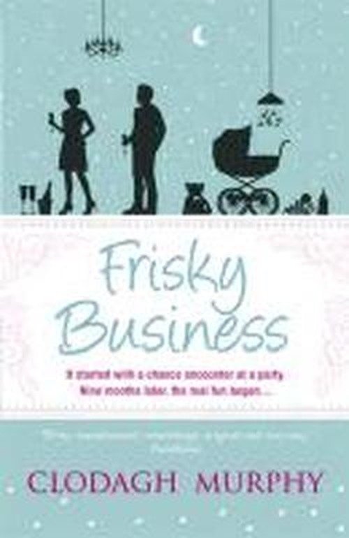 Cover for Clodagh Murphy · Frisky Business (Paperback Bog) (2013)