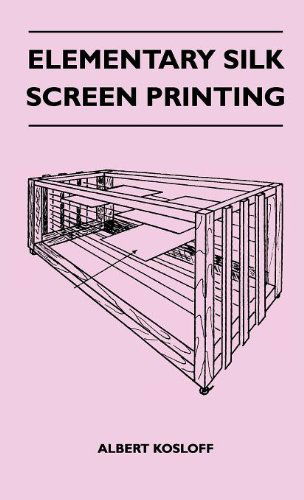 Cover for Albert Kosloff · Elementary Silk Screen Printing (Hardcover Book) (2010)