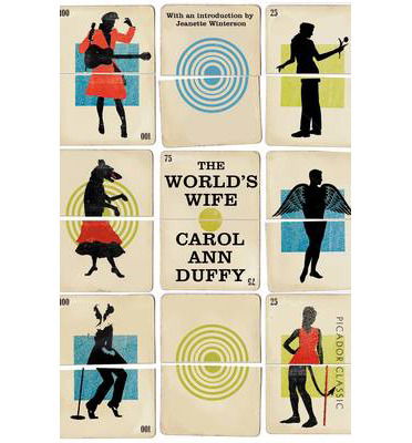 Cover for Carol Ann Duffy DBE · The World's Wife - Picador Classic (Paperback Book) [Main Market Ed. edition] (2015)