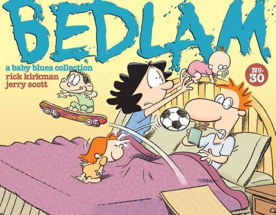 Cover for Rick Kirkman · Bedlam (Paperback Book) (2013)