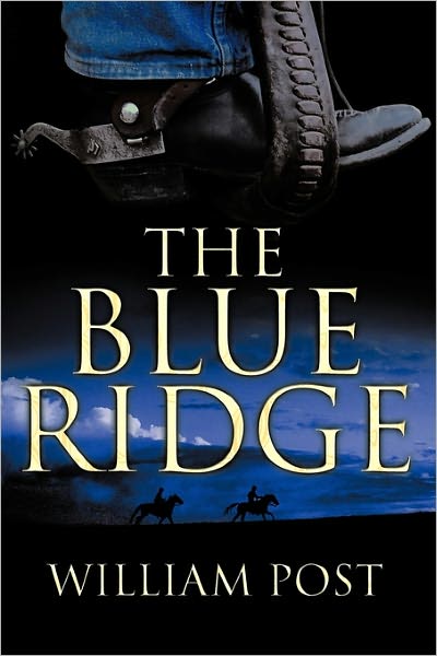 Cover for Post, William, Jr · The Blue Ridge (Hardcover Book) (2011)