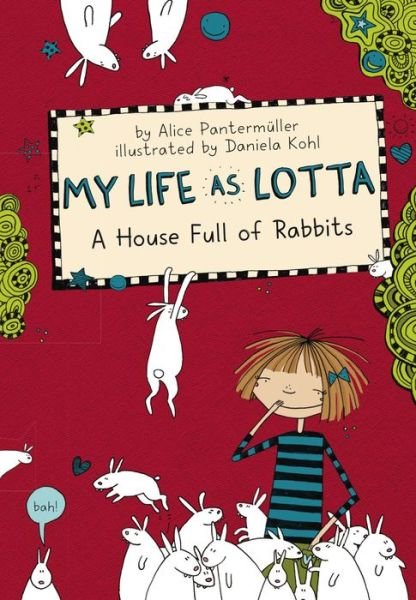 Cover for Alice Pantermuller · My Life As Lotta: A House Full Of Rabbits - My Life as Lotta (Innbunden bok) (2019)