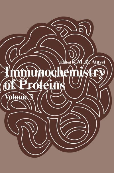 Cover for M Z Atassi · Immunochemistry of Proteins: Volume 3 (Taschenbuch) [Softcover reprint of the original 1st ed. 1979 edition] (2011)