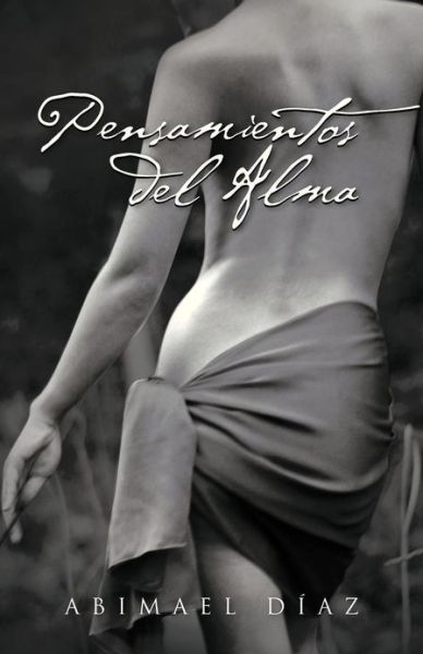 Cover for Abimael Díaz · Pensamientos Del Alma (Taschenbuch) [Spanish edition] (2013)