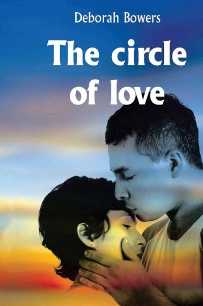 Cover for D Bowers · The Circle of Love: the Funny Side of Love (Paperback Book) (2011)