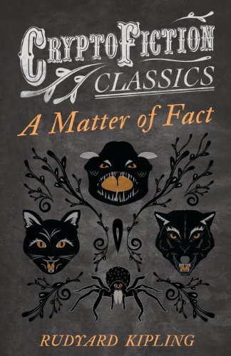 Cover for Rudyard Kipling · A Matter of Fact (Cryptofiction Classics) (Paperback Book) (2013)