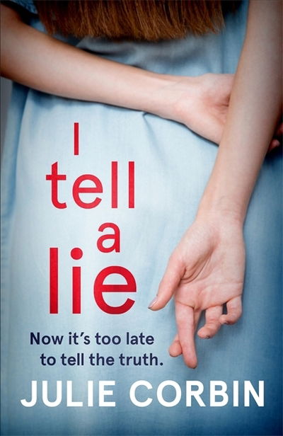 Cover for Julie Corbin · A Lie For A Lie: A completely riveting psychological thriller, for fans of Big Little Lies and The Rumour (Paperback Book) (2020)