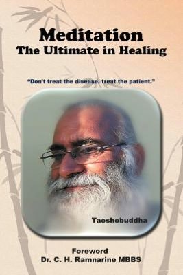 Cover for Taoshobuddha Taoshobuddha · Meditation: the Ultimate in Healing (Pocketbok) (2012)
