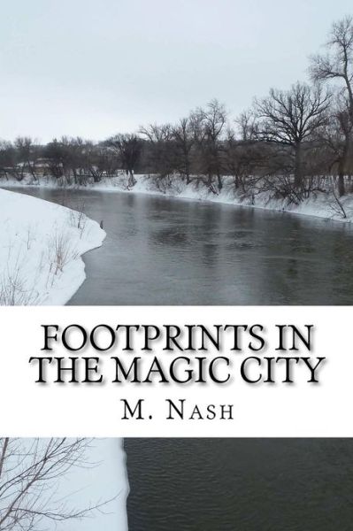 Cover for M Nash · Footprints in the Magic City (Paperback Book) (2012)