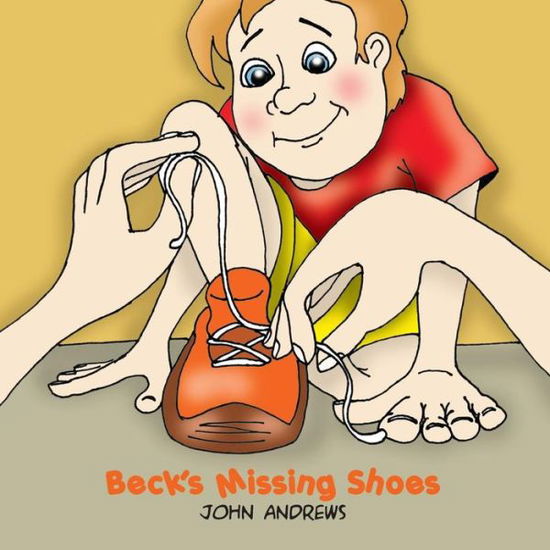 Cover for John Andrews · Beck's Missing Shoes (Pocketbok) (2013)