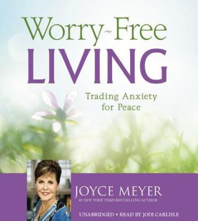 Cover for Joyce Meyer · Worry-Free Living (CD) (2016)