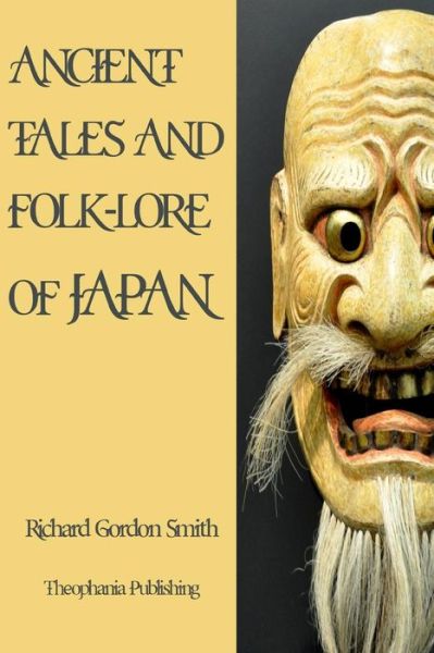 Cover for Richard Gordon Smith · Ancient Tales and Folk-lore of Japan (Pocketbok) (2012)