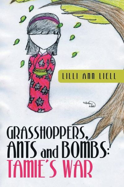 Cover for Lilli Ann Liell · Grasshoppers, Ants and Bombs: Tamie's War (Paperback Bog) (2015)