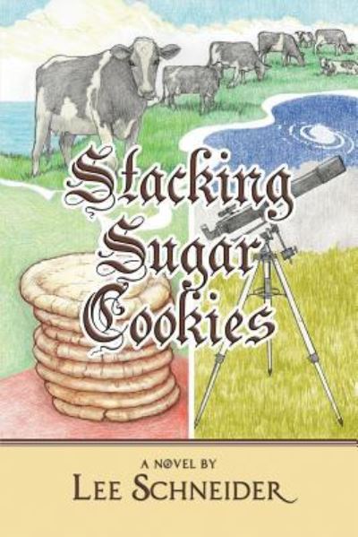 Lee Schneider · Stacking Sugar Cookies (Paperback Book) (2019)