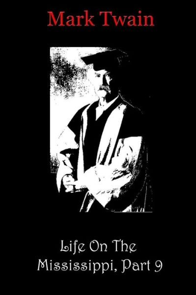 Cover for Mark Twain · Life on the Mississippi, Part 9 (Paperback Bog) (2012)