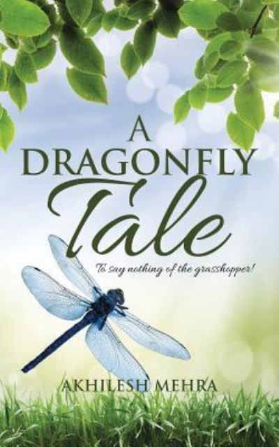 Cover for Akhilesh Mehra · A Dragonfly Tale (Pocketbok) (2016)