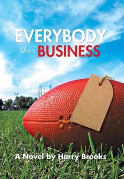 Cover for Harry Brooks · Everybody Does Business (Hardcover Book) (2013)