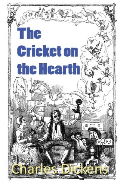 The Cricket on the Hearth - Charles Dickens - Livros - Bottom of the Hill Publishing - 9781483703244 - 1 de outubro de 2013