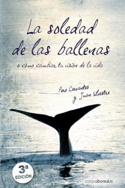 Cover for Pere Cervantes · La soledad de las ballenas (Paperback Book) (2013)