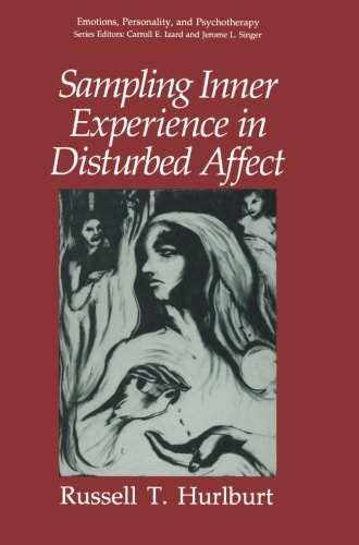 Sampling Inner Experience in Disturbed Affect - Emotions, Personality, and Psychotherapy - Russell T. Hurlburt - Books - Springer-Verlag New York Inc. - 9781489912244 - May 31, 2013