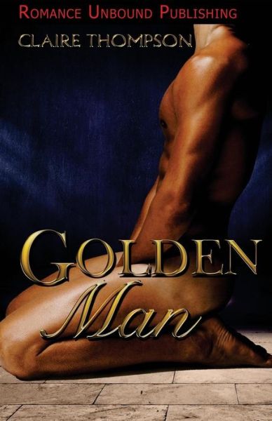 Cover for Claire Thompson · Golden Man (Pocketbok) (2013)