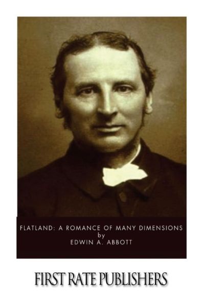 Flatland: a Romance of Many Dimensions - Edwin a Abbott - Books - Createspace - 9781495229244 - January 17, 2014