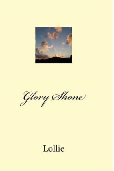 Lollie · Glory Shone (Paperback Book) (2014)