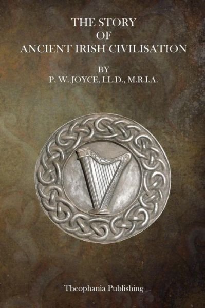 Cover for P W Joyce Ll D · Ancient Irish Civilization (Paperback Book) (2014)