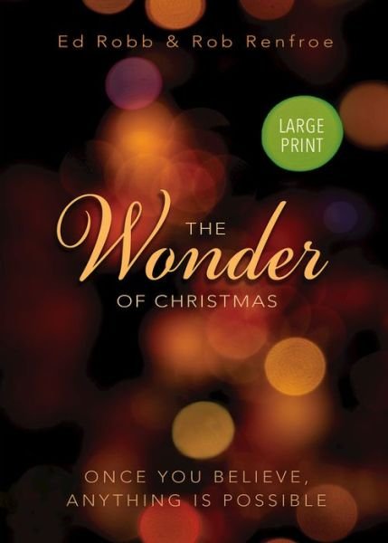 Cover for Ed Robb · The Wonder of Christmas [Large Print] (Paperback Book) (2016)