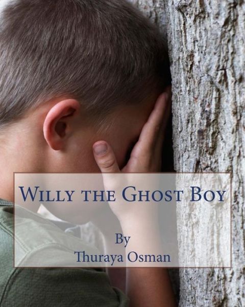 Cover for Thuraya Osman · Willy the Ghost Boy (Paperback Book) (2014)