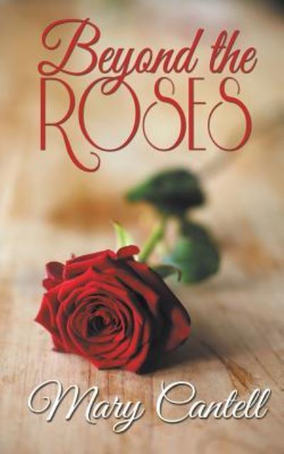 Cover for Mary Cantell · Beyond the Roses (Paperback Book) (2018)