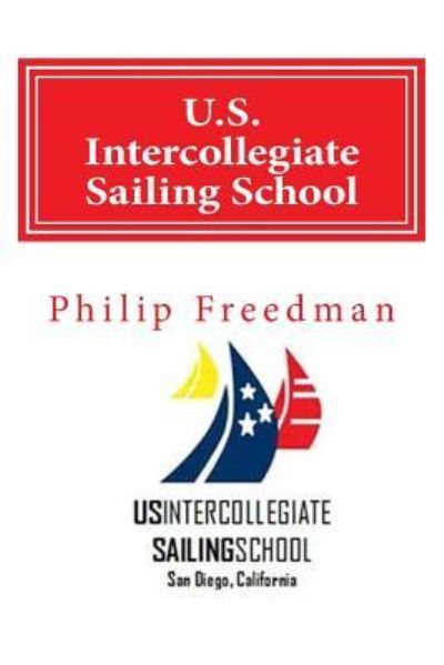 Cover for Philip Freedman · U.S. Intercollegiate Sailing School (Taschenbuch) (2015)