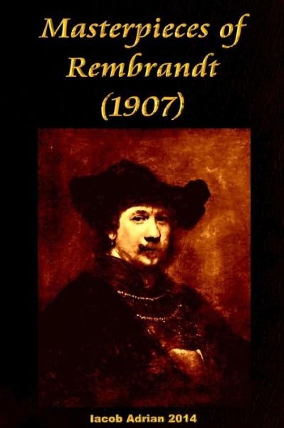 Cover for Iacob Adrian · Masterpieces of Rembrandt (1907) (Paperback Book) (2015)