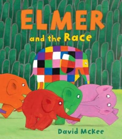Cover for David McKee · Elmer and the Race (Book) (2016)